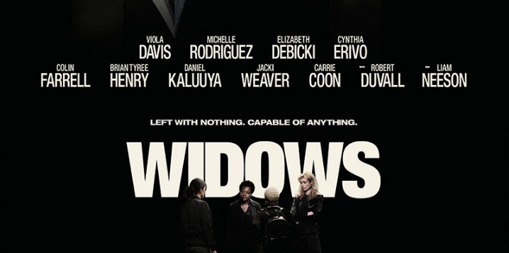 WIDOWS – TWENTIETH CENTURY FOX PRESENTS THE FIRST POSTER
