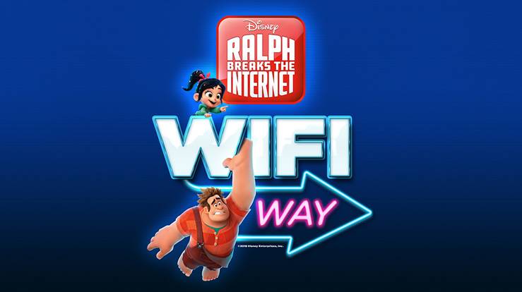 DISNEY STUDIOS’ RALPH BREAKS THE INTERNET LAUNCHES 2-DAY IMMERSIVE EXPERIENCE INTO THE WORLD OF THE INTERNET @WIFI WAY