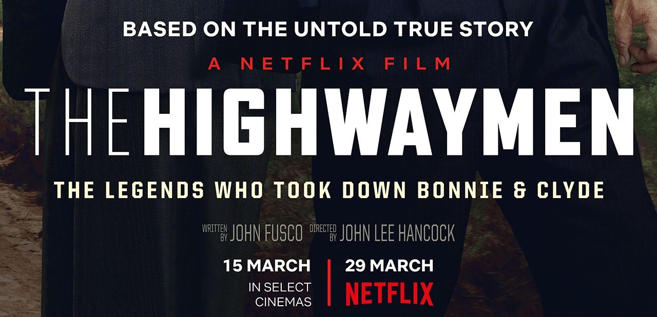 Netflix Original Film THE HIGHWAYMEN – Starring Kevin Costner & Woody Harrelson – Official Trailer