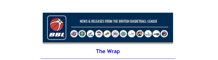 News from British Basketball League – The Wrap