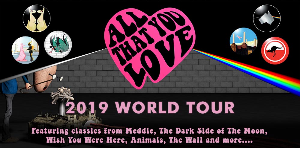 The Australian Pink Floyd Show All That You Love’ UK Tour