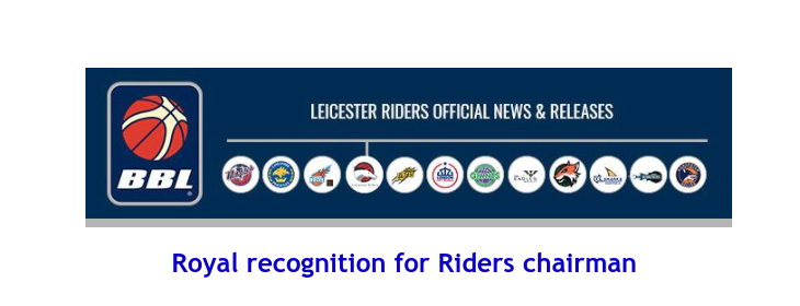 British Basketball League: Royal recognition for Riders chairman