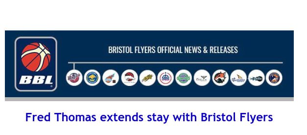 British Basketball League: Fred Thomas extends stay with Bristol Flyers