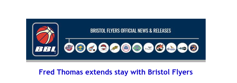 British Basketball League: Fred Thomas extends stay with Bristol Flyers