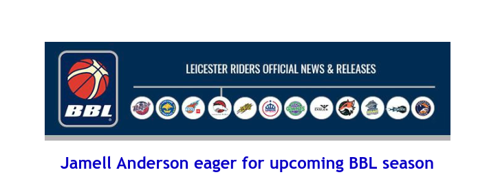 News from British Basketball League: Jamell Anderson eager for upcoming BBL season