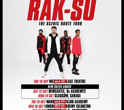 X FACTOR WINNERS RAK-SU ANNOUNCE NEW DATES DUE TO HIGH DEMAND!