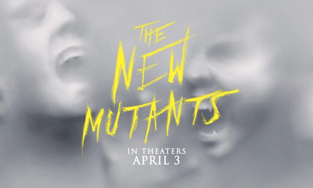 THE NEW MUTANTS – NEW TRAILER