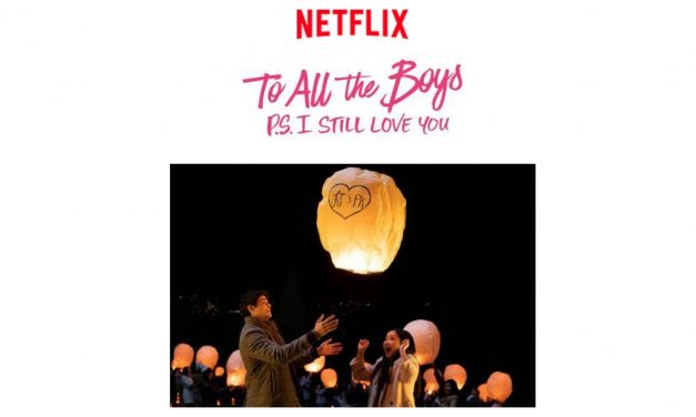 Watch the first trailer for Netflix Original film TO ALL THE BOYS: P.S. I STILL LOVE YOU