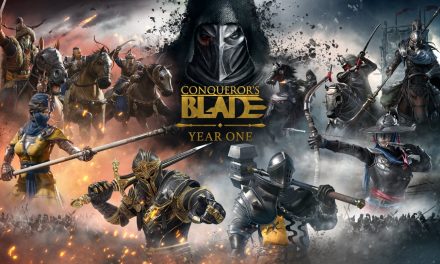 CONQUEROR’S BLADE CELEBRATES FIRST ANNIVERSARY WITH SPECIAL YEAR ONE EVENT