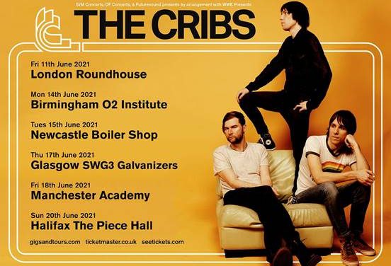 The Cribs announce details of U.K. tour in June 2021.