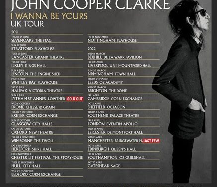 John Cooper Clarke announces ‘I Wanna Be Yours’ rescheduled tour dates 2021 – 2022