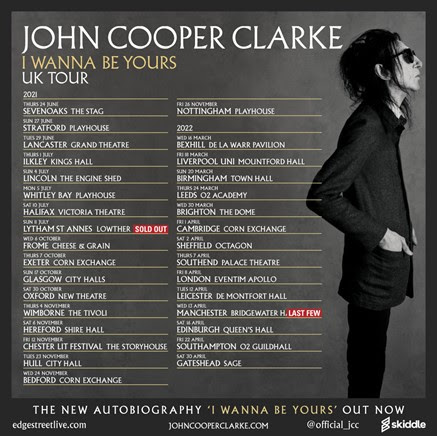 John Cooper Clarke announces ‘I Wanna Be Yours’ rescheduled tour dates 2021 – 2022