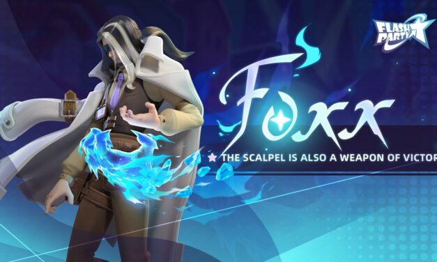 OUTFOXX YOUR OPPONENTS WITH FLASH PARTY’S LATEST HERO!