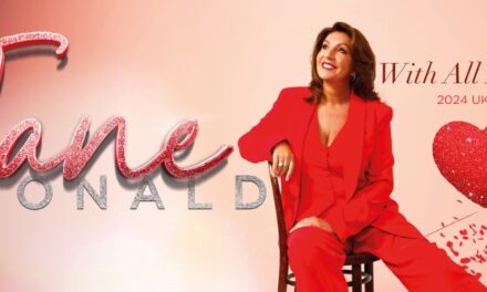 JANE MCDONALD ANNOUNCES 2024 TOUR WITH ALL MY LOVE IS HEADING TO NEWCASTLE