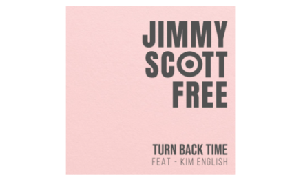 JIMMY SCOTT FREE RETURNS WITH ‘TURN BACK TIME’ FT. KIM ENGLISH — A DANCE ANTHEM MARKING A POWERFUL MUSICAL REBIRTH