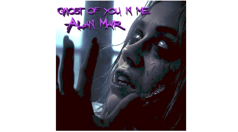 ALAN MAIR RETURNS WITH HAUNTING NEW SINGLE “GHOST OF YOU IN ME”