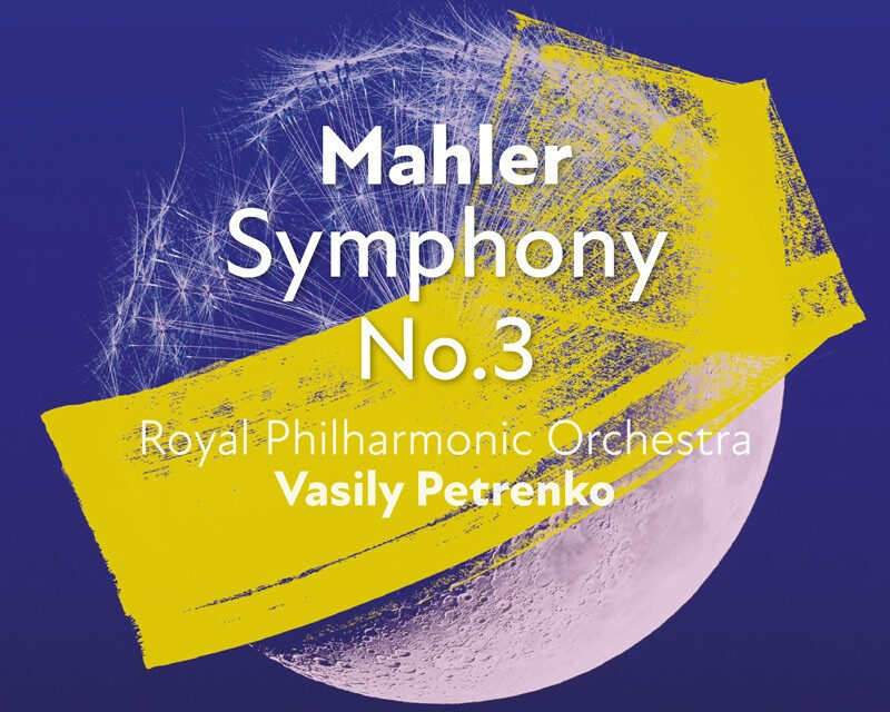NEW RPO RECORDING OF MAHLER 3 WITH VASILY PETRENKO IS RELEASED TODAY