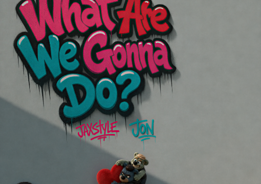 JAXSTYLE & JON TEAM UP ONCE AGAIN ON REIMAGINED CLASSIC ‘WHAT ARE WE GONNA DO’